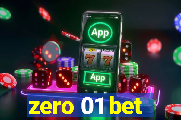 zero 01 bet